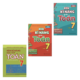Combo 3 Cuốn Rèn Kĩ Năng Học Tốt Toán Lớp 7 + Rèn Kĩ Năng Giải Toán Lớp 7
