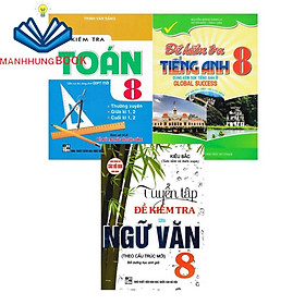 Sách - Combo Đề Kiểm Tra Toán + Văn + Anh Lớp 8 (Bám Sát SGK Kết Nối Tri Thức Với Cuộc Sống) (Bộ 3 cuốn)