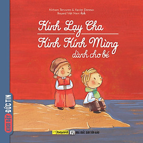 Sách - Kinh Lạy Cha - Kinh Kính Mừng Dành Cho Bé - Truyện Tranh Thiếu Nhi - Bayard Việt Nam