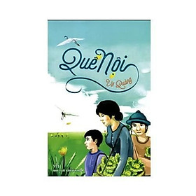 Sách - Quê Nội - Bìa Mềm - Võ Quảng - Minh Thắng
