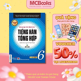 Sách - Tiếng Hàn Tổng Hợp Dành Cho Người Việt Nam - Cao Cấp 6 - Sách Bài Học - Bản Đen Trắng - MCBooks
