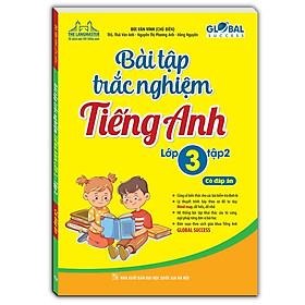 Sách - Global Success - Bài Tập Trắc Nghiệm Tiếng Anh Lớp 3 - Tập 2 - Minh Thắng