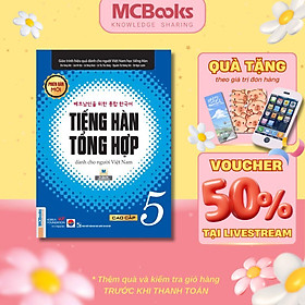Sách - Tiếng Hàn Tổng Hợp Cao Cấp 5 - Sách Bài Học - Bản Đen Trắng - MCBooks