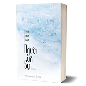 Sách - Người Vô Sự - Thích Nhất Hạnh - Chính Thông
