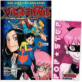 Học Viện Siêu Anh Hùng Vigilantes - My Hero Academia Illegals - Tập 3: Đàn Chị - Tặng Kèm Bookmark