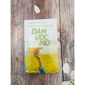 Dare To Dream - Dám Ước Mơ 
