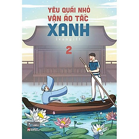 Sách - Yêu Quái Nhỏ Vận Áo Tấc Xanh - Tập 2 - ivangift - AZ Việt Nam