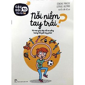 Câu Hỏi To – Câu Hỏi Bé: Nỗi Niềm Tay Trái?