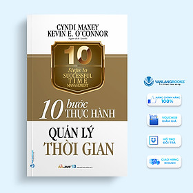 10 Bước thực hành - Quản lý thời gian