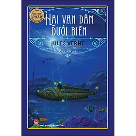 Hai Vạn Dặm Dưới Biển (Tái Bản 2021)