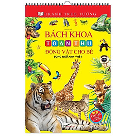 Sách - Tranh Treo Tường- Bách Khoa Toàn Thư Động Vật Cho Bé - Song Ngữ Anh Việt - Minh Thắng