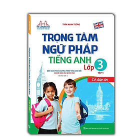 Sách - Trọng tâm ngữ pháp tiếng Anh lớp 3 tập 1 - Minh Thắng