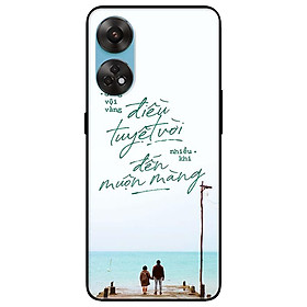 Ốp lưng dành cho Oppo Reno 8T 4G - Reno 8T 5G - Reno 10 5G - Reno 10 Pro 5G - Điều Tuyệt Vời Nhất - Hàng Chính Hãng