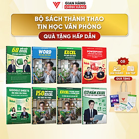 Combo 8 sách Excel - Word - PowerPoint - Google Sheets - 150 Thủ Thuật - Power Query - 90 Hàm Excel - 68 Biểu Mẫu Excel