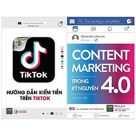 Combo 2Q: Hướng Dẫn Kiếm Tiền Trên TikTok + Content Marketing Trong Kỷ Nguyên 4.0 (Chiến Lược Marketing Hiệu Qủa) 