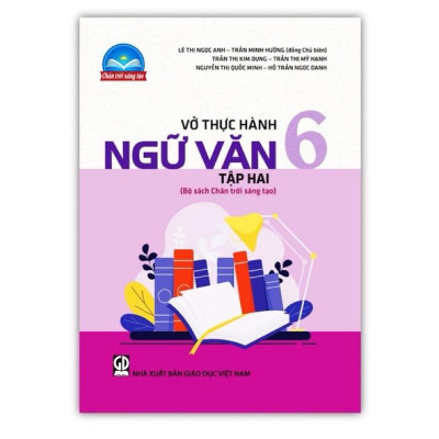 Sách -(Combo)Vở thực hành Ngữ Văn 6(Bộ sách Chân trời sáng tạo)