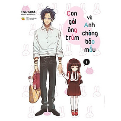 Sách - Con Gái Ông Trùm Và Anh Chàng Bảo Mẫu (Tập 1)