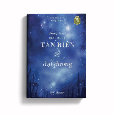 Sách - Đừng Làm Giọt Nước Tan Biến Giữa Đại Dương - Bao Tiểu Bân - AZ Việt Nam