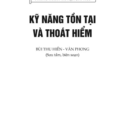 Kỹ Năng Tồn Tại Và Thoát Hiểm - Vietnambook