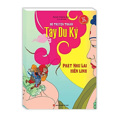 Sách - Tây Du Ký - Phật Như Lai Hiển Linh - Minh Thắng