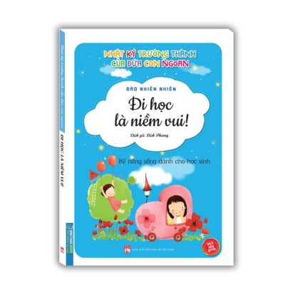 Sách - Nhật Ký Trưởng Thành Của Đứa Con Ngoan - Con Không Sợ Khó Khăn + Thi Cử Ư? Chuyện Nhỏ Nhé + Đi Học Là Niềm Vui - Minh Thắng