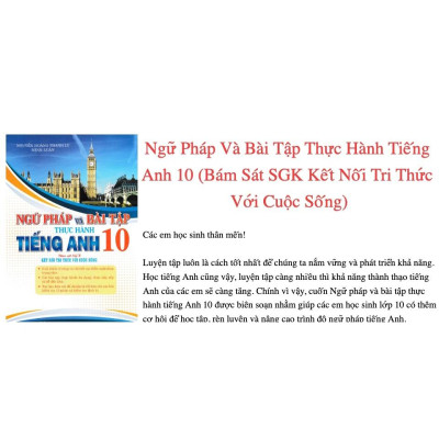 Sách – Ngữ Pháp Và Bài Tập Thực Hành Tiếng Anh 10 (Bám Sát SGK Kết Nối Tri Thức Với Cuộc Sống) (HA)M
