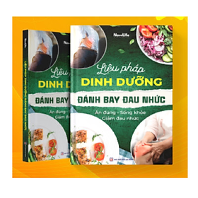 Sách Đánh Bay Đau Nhức và sách Liệu Pháp Dinh Dưỡng Đánh Bay Đau Nhức (SP chính hãng)