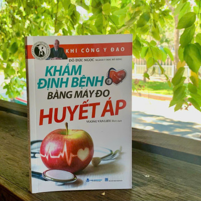 Khám Định Bệnh Bằng Máy Đo Huyết Áp - Vanlangbooks - Tái Bản