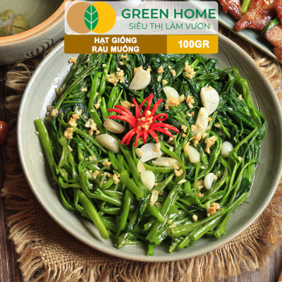 Hạt Giống Rau Muống GreenHome, GÓI 100GR, Dễ Trồng, Nảy Mầm Cao, Thu Hoạch, Năng Suất Cao R28