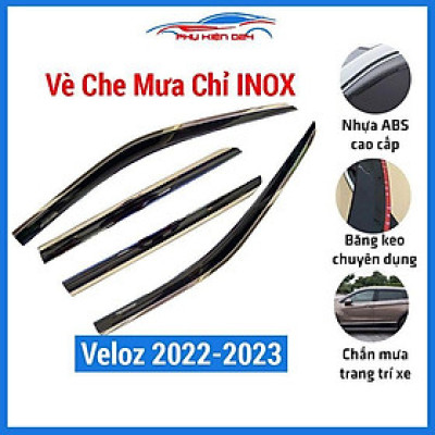 Vè che mưa chỉ INOX Veloz 2022-2023 che mưa chống va đập trang trí xe