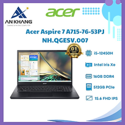 MÁY TÍNH XÁCH TAY (NB) ACER Aspire 7 A715-76-53PJ i5-12450H/16GD4/512SSD_PCIe/15.6FHD/FP/IPS/4C/W11SL/ĐEN(NH.QGESV.007) - HÀNG CHÍNH HÃNG