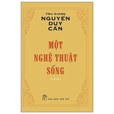 Một Nghệ Thuật Sống (Tái Bản 2022) -NXB Trẻ