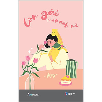 Con Gái Phải Mạnh Mẽ