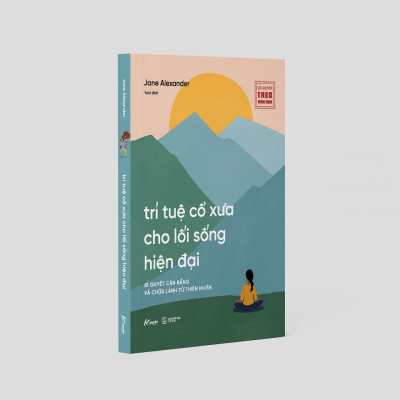 Sách - Trí Tuệ Cổ Xưa Cho Lối Sống Hiện Đại - AZ Việt Nam