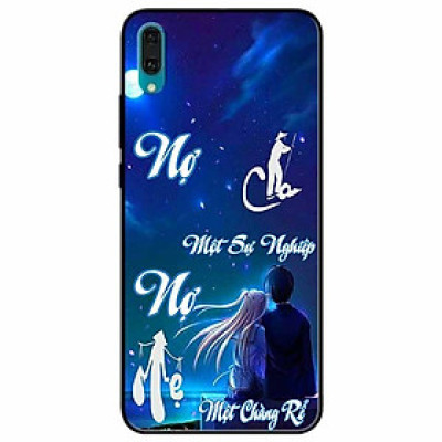 Ốp lưng in cho Huawei Y7 Pro 2019 Mẫu Nợ Cha Nợ Mẹ Rể