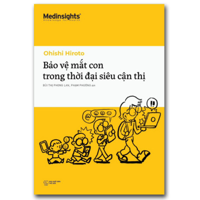 [Tiệm sách Einstein] Bảo Vệ Mắt Con Trong Thời Đại Siêu Cận Thị