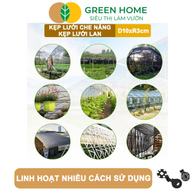 Kẹp Lưới Che Nắng, Greenhome, R10cm, Dụng Cụ Làm Vườn Tiện Lợi, Cố Định Lưới Chắc Chắn,Dễ Sử Dụng, Tái Sử Dụng