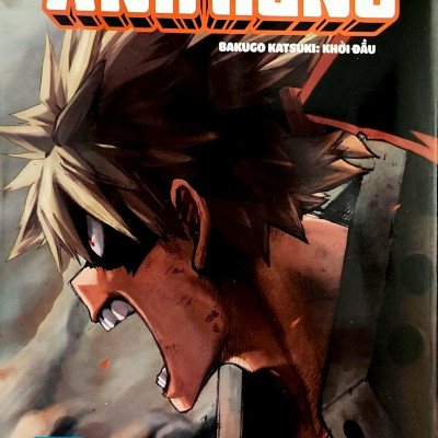 My Hero Academia - Học Viện Siêu Anh Hùng - Tập 7: Bakugo Katsuki - Khởi Đầu (Tái Bản 2022)