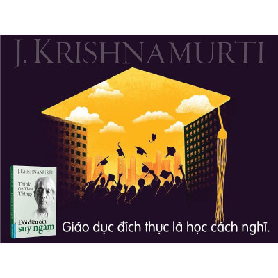 Sách - Đôi Điều Cần Suy Ngẫm - J.Krishnamurti - First News