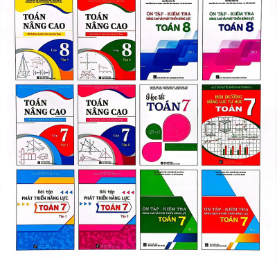 Toán Nâng Cao - Bồi Dưỡng Và Phát Triển Năng Lực Toán - Lớp 8 - Tập 1