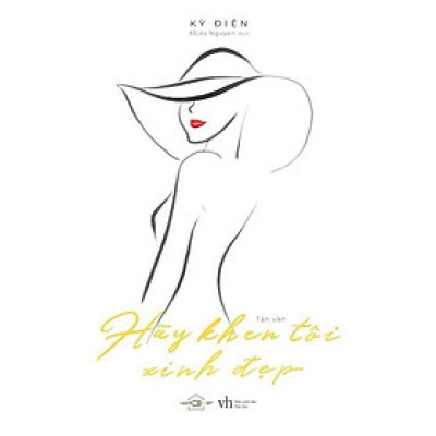 Sách - Hãy khen tôi xinh đẹp  (tặng kèm bookmark)