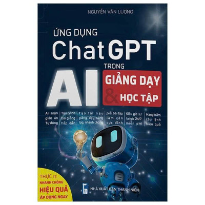 Sách - Ứng Dụng Chat GPT - AI Trong Giảng Dạy & Học Tập