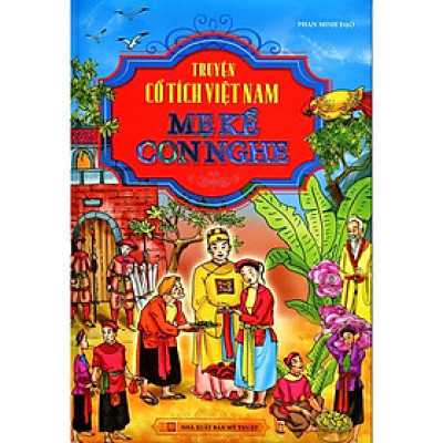 Sách - Truyện Cổ Tích Việt Nam - Mẹ Kể Con Nghe  - Minh Thắng