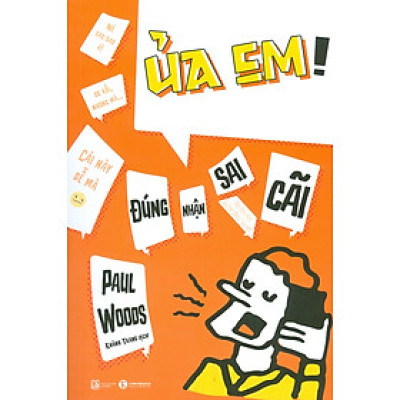 Ủa Em! Đúng Nhận Sai Cãi