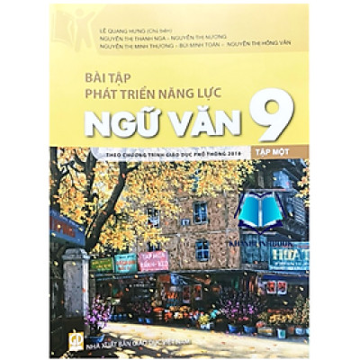 Sách - Bài Tập Phát Triển Năng Lực Ngữ Văn 9 - Tập 1 (Theo Chương Trình GDPT 2018)
