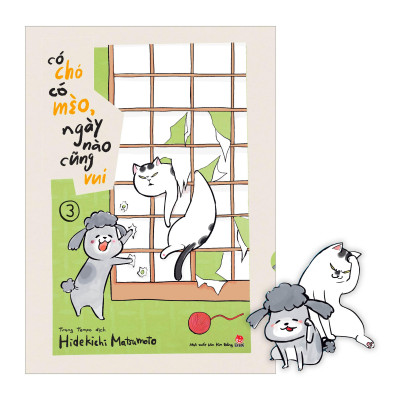 Có Chó Có Mèo, Ngày Nào Cũng Vui - Tập 3 - Tặng Kèm Bookmark