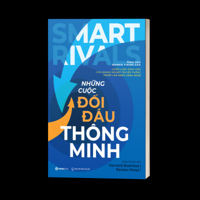 Những Cuộc Đối Đầu Thông Minh - Chiến Lược Sống Còn Của Doanh Nghiệp Truyền Thống Trước Làn Sóng Công Nghệ