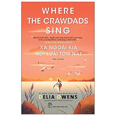 Xa Ngoài Kia Nơi Loài Tôm Hát - Where The Crawdads Sing