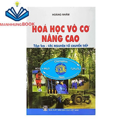 Sách - Hoá Vô Cơ Nâng Cao Tập 3 - Các Nguyên Tố Chuyển Tiếp