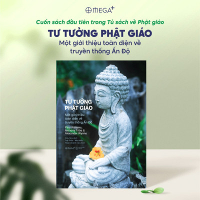 Combo Những Tinh Túy Chọn Lọc Trong Kinh Tạng Nikāya + Tư Tưởng Phật Giáo - Một Giới Thiệu Toàn Diện Về Truyền Thống Ấn Độ
